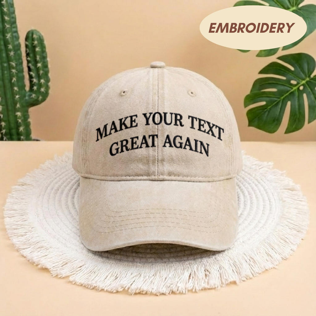 Make Your text Great Again Embroidered Hat, Custom Embroidered Baseball Cap, Funny Adjustable Dad Hat, Gift for Dad, Anti Trump Pro MAGA