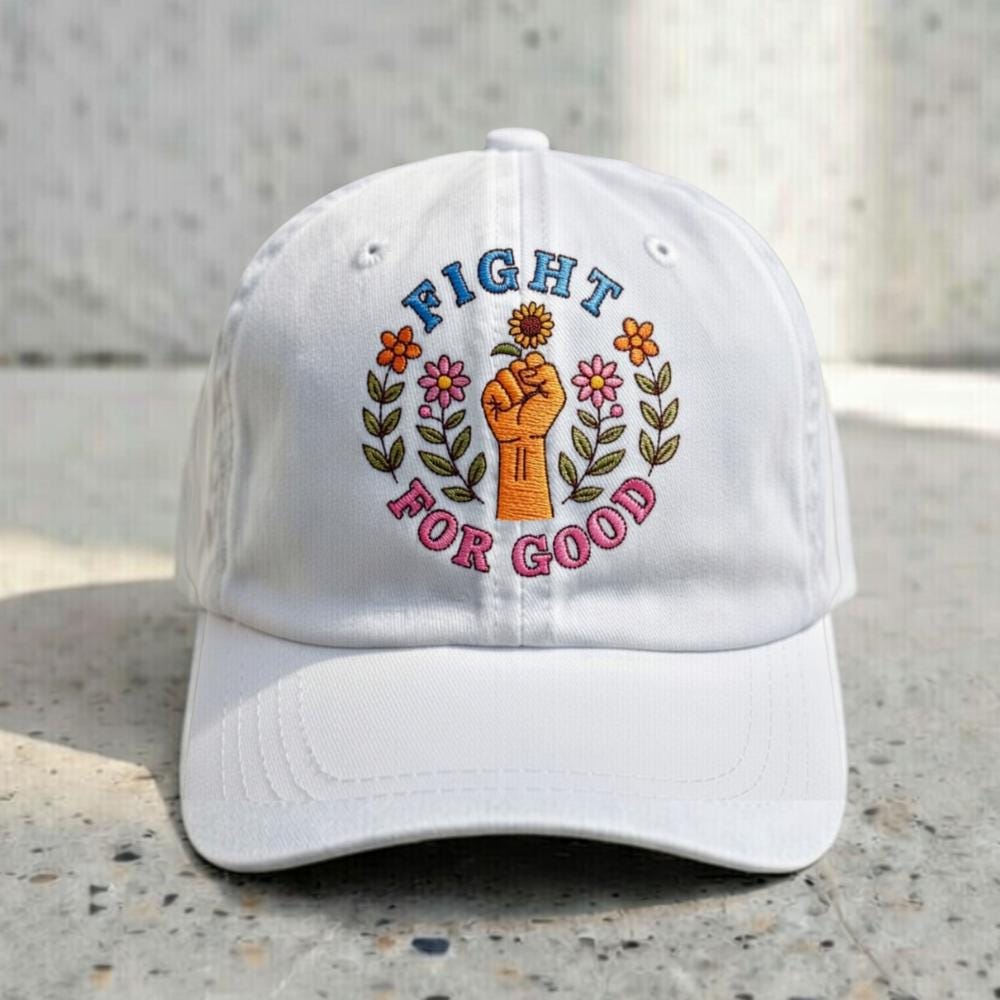 Fight For Good Embroidered Dad Hat, Floral Power Fist Baseball Cap, Social Justice Activist Hat, Aesthetic Feminist Gift, Unisex Cotton Cap